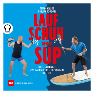 Timm Kruse, Philipp Jordan: Laufschuh gegen SUP