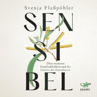 Svenja Flaßpöhler: Sensibel