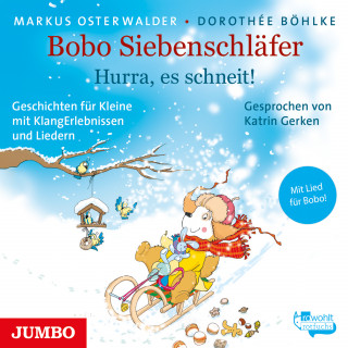 Markus Osterwalder, Dorothée Böhlke: Bobo Siebenschläfer. Hurra, es schneit!