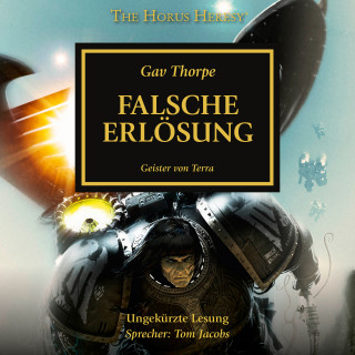 Gav Thorpe: The Horus Heresy 18: Falsche Erlösung