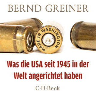 Bernd Greiner: Made in Washington
