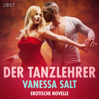 Vanessa Salt: Der Tanzlehrer - Erotische Novelle