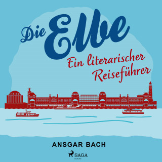 Ansgar Bach: Die Elbe