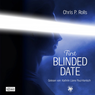 Chris P. Rolls: First Blinded Date
