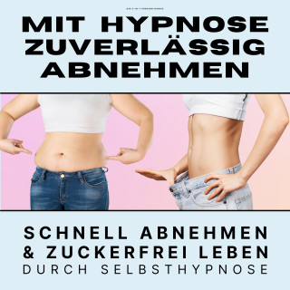 Tanja Kohl, Patrick Lynen: Mit Hypnose zuverlässig abnehmen: Premium-Bundle