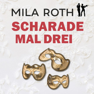 Mila Roth: Scharade mal drei