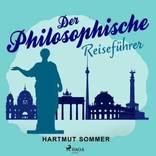 Hartmut Sommer: Der Philosophische Reiseführer