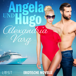 Alexandria Varg: Angela und Hugo - Erotische Novelle