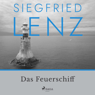 Siegfried Lenz: Das Feuerschiff