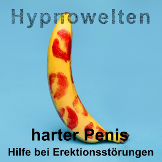 Hypnowelten: harter Penis