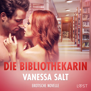 Vanessa Salt: Die Bibliothekarin - Erotische Novelle