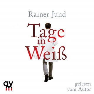 Rainer Jund: Tage in Weiß