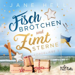 Jane Hell: Fischbrötchen und Zimtsterne: Ein Ostseeroman | Fördeliebe 3