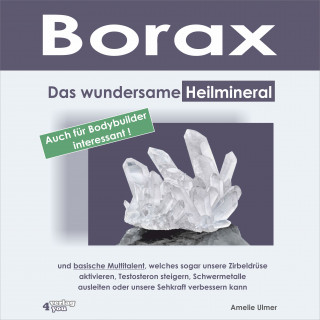 Amelie Ulmer: Borax
