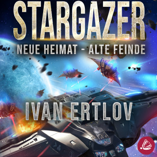 Ivan Ertlov: Stargazer: Neue Heimat – Alte Feinde