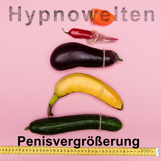 Hypnowelten: Penisvergrößerung