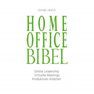 Daniel Hoch: Home Office Bibel