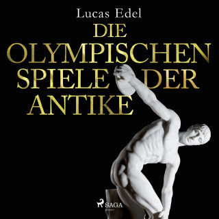 Lucas Edel: Die olympischen Spiele der Antike