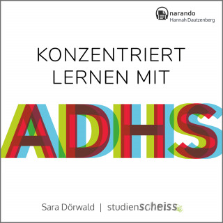 Sara Dörwald: Konzentriert lernen mit ADHS