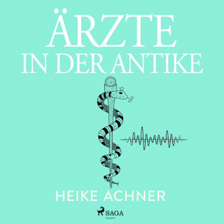 Heike Achner: Ärzte in der Antike