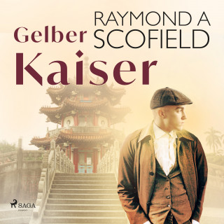 Raymond A Scofield: Gelber Kaiser