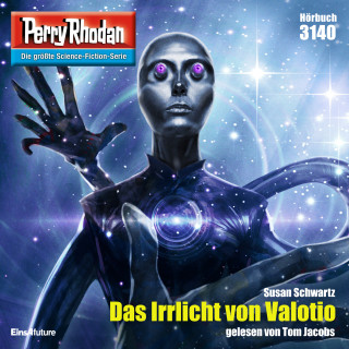 Susan Schwartz: Perry Rhodan 3140: Das Irrlicht von Valotio