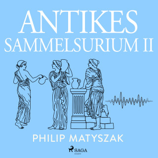 Philip Matyszak: Antikes Sammelsurium II