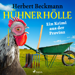 Herbert Beckmann: Hühnerhölle - Ein Krimi aus der Provinz