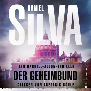 Daniel Silva: Der Geheimbund (ungekürzt)