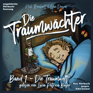 Dan Dreyer, Nick Reinhart: Die Traumwächter