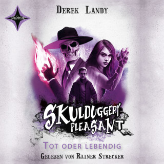 Derek Landy: Skulduggery Pleasant 14 - Tot oder lebendig