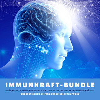 Institut für Hypnosetherapie: Immunkraft-Bundle: Stärke Dein Immunsystem & aktiviere Deine Selbstheilungskräfte!