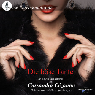 Cassandra Cézanne: Die böse Tante
