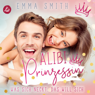 Emma Smith: Alibi Prinzessin