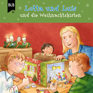 Kirsten Brünjes: Lotta und Luis und die Weihnachtskisten