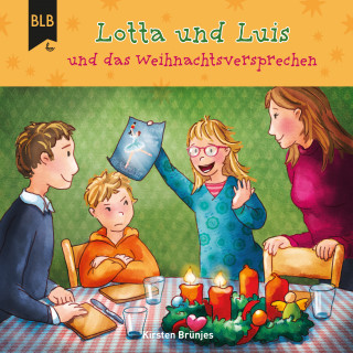 Kirsten Brünjes: Lotta und Luis und das Weihnachtsversprechen