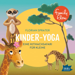 Florian Sprater: FamilyFlow. Kinderyoga