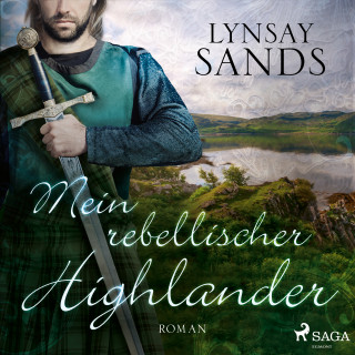 Lynsay Sands: Mein rebellischer Highlander (Highlander, Band 2)