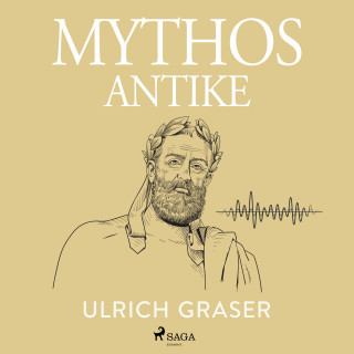 Ulrich Graser: Mythos Antike