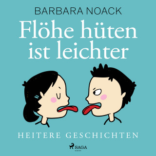 Barbara Noack: Flöhe hüten ist leichter - heitere Geschichten