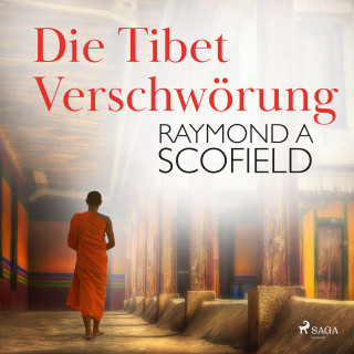 Raymond A Scofield: Die Tibet-Verschwörung