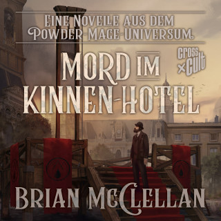 Brian McClellan: Eine Novelle aus dem Powder-Mage-Universum: Mord im Kinnen-Hotel