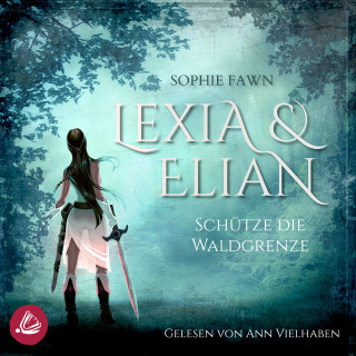 Sophie Fawn: Lexia und Elian