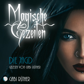 Gabi Rüther: Magische Gezeiten - Die Jagd