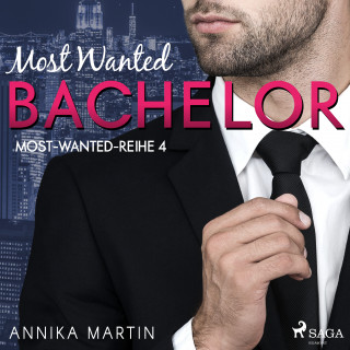 Annika Martin: Most Wanted Bachelor (Most-Wanted-Reihe 4)