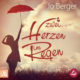 Jo Berger: Zwei Herzen im Regen