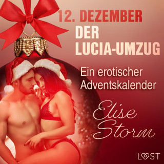 Elise Storm: 12. Dezember: Der Lucia-Umzug – ein erotischer Adventskalender