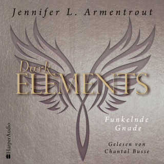 Jennifer L. Armentrout: Dark Elements - Funkelnde Gnade (ungekürzt)