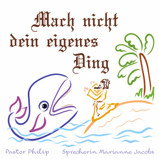 Pastor Philip: Mach nicht dein eigenes Ding