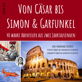 Conrad Roth: Von Cäsar bis Simon & Garfunkel